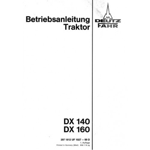 Deutz Betriebsanleitung für Traktor DX 140 DX 160 DX140 DX160 